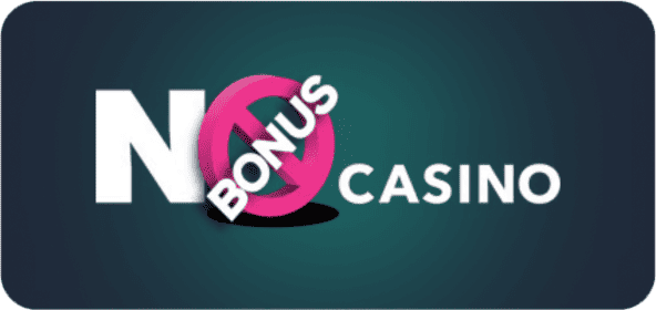 No Bonus casino