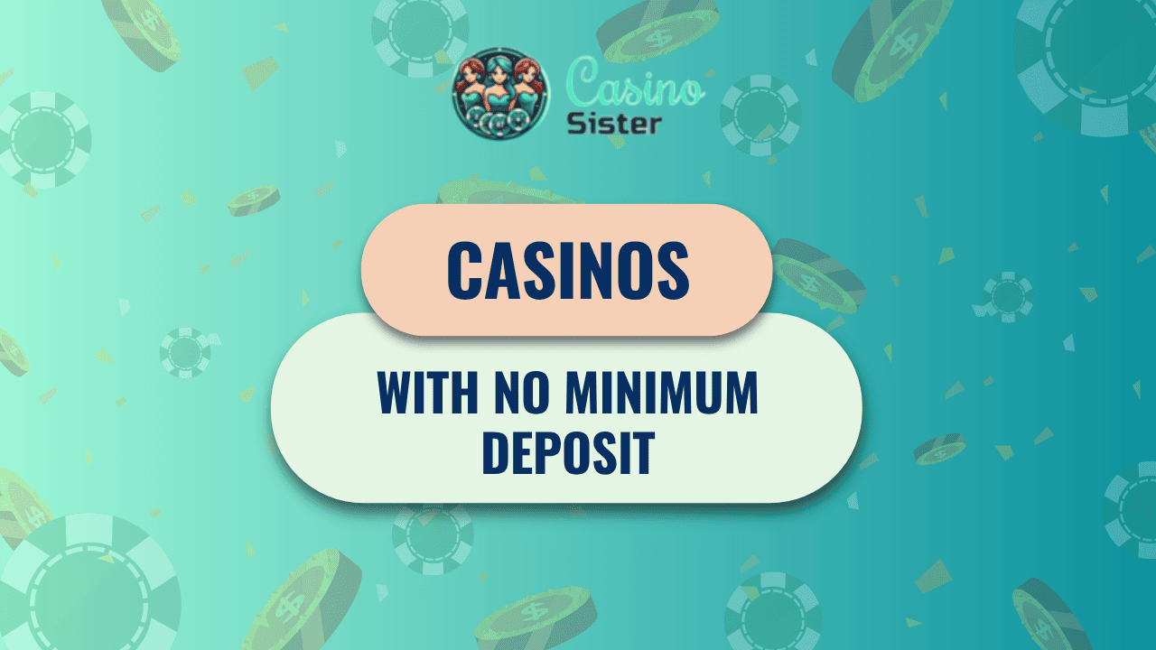 casino with no minimum deposit